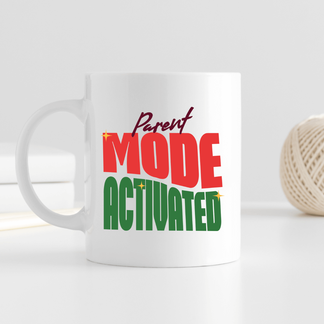 Parent mode Activated Mug - Mood In A Mug