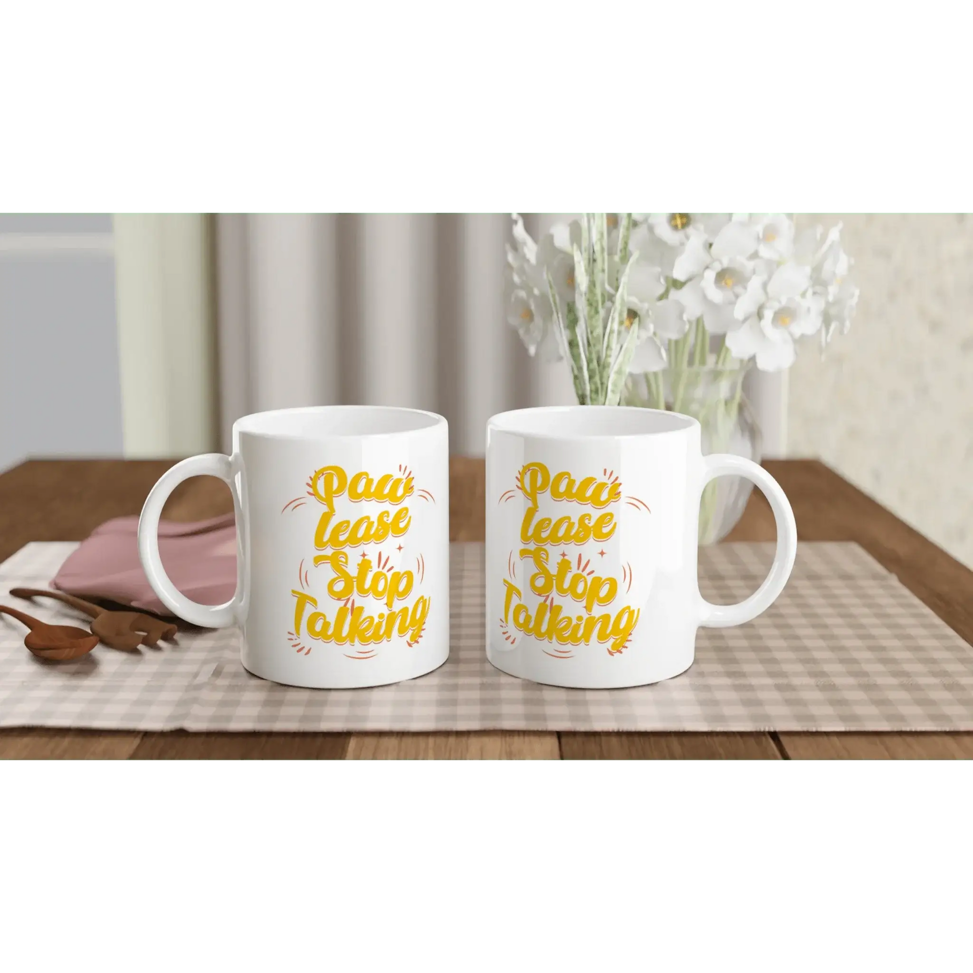 Pawlease Stop Talking Mug - Mood In A Mug