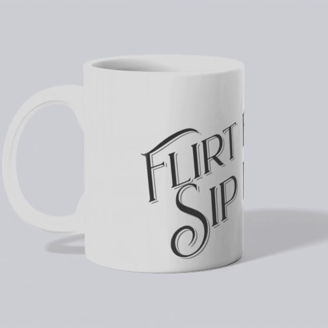 Flirt first. Sip later Mug