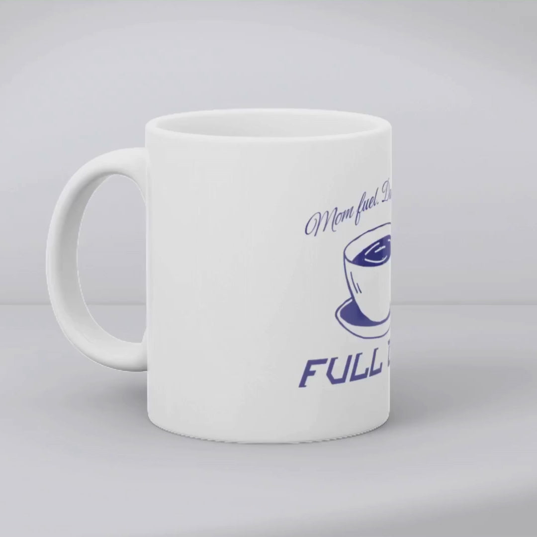 Mom fuel. Dad energy. Full cup Mug