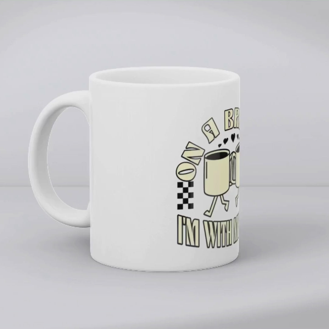 On a break? I'm with my mug – the perfect recharge mug for dedicated break-takers and coffee lovers.