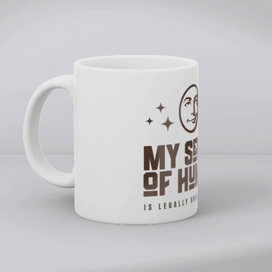 My Sense of Humor is Legally Questionable – the perfect bold mug for boundary-pushing coffee lovers.