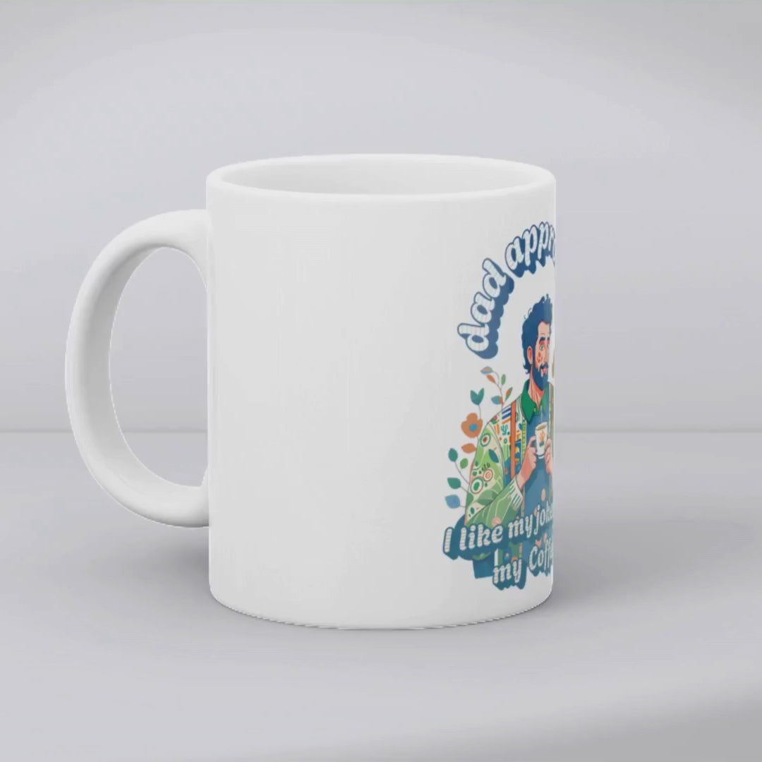 I like my jokes like my coffee - dad approved Mug