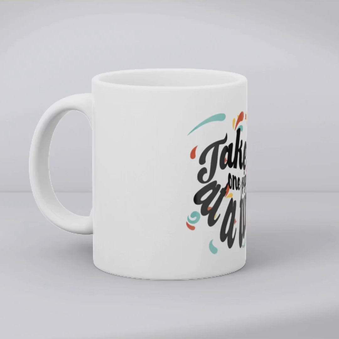 Take it one sip at a time Mug