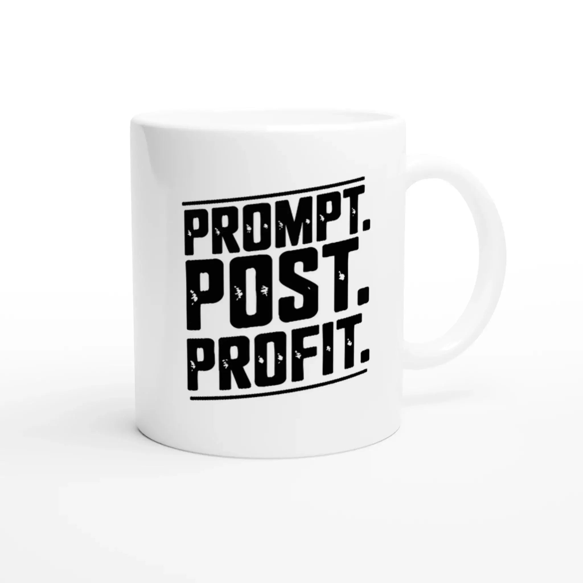 Prompt post profit mug - Mood In A Mug