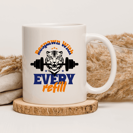 Respawn with every refill Mug - Mood In A Mug