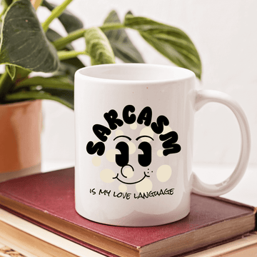Sarcasm Is My Love Language Mug - Mood In A Mug
