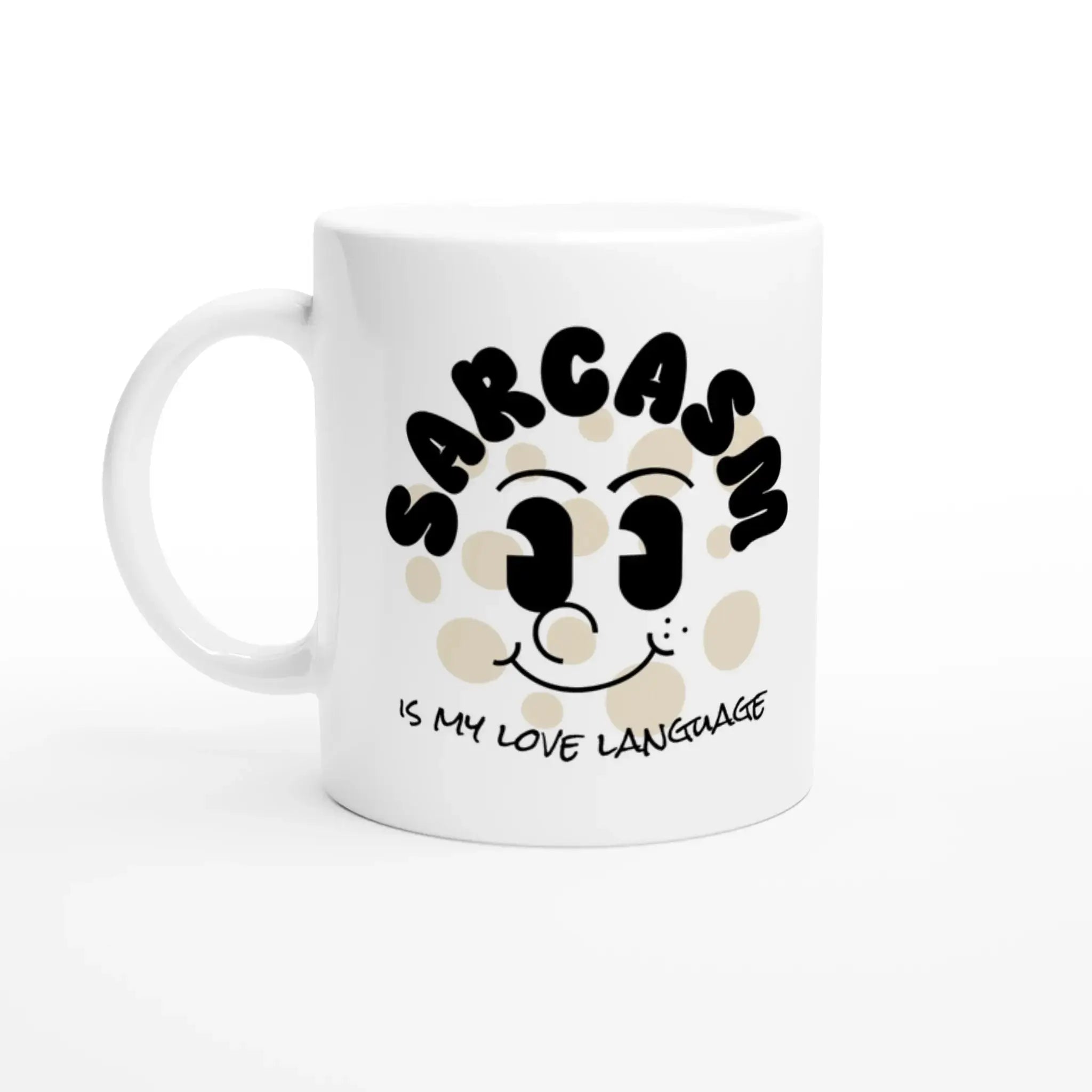 Sarcasm Is My Love Language Mug - Mood In A Mug