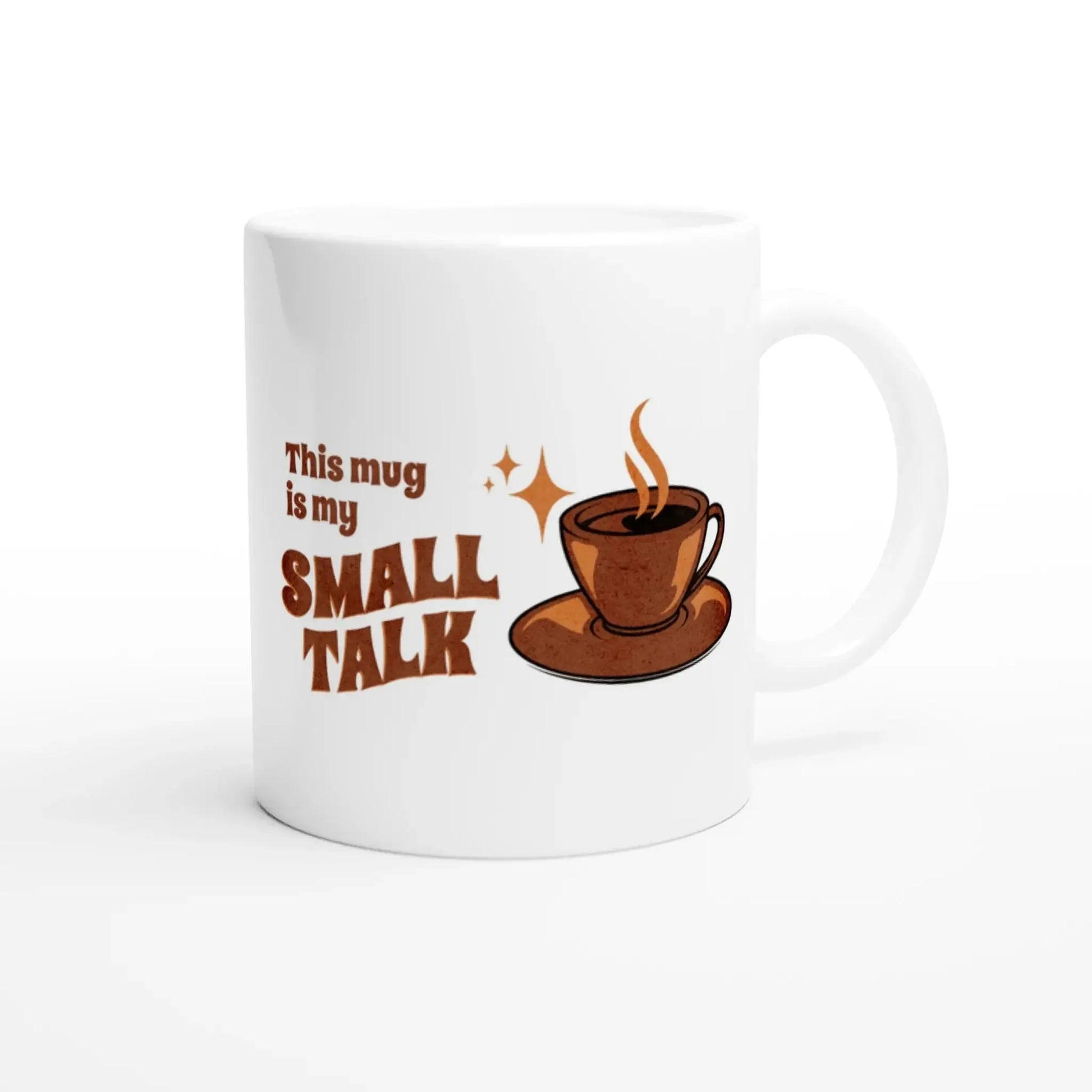 This Mug Is My Small Talk Mug - Mood In A Mug