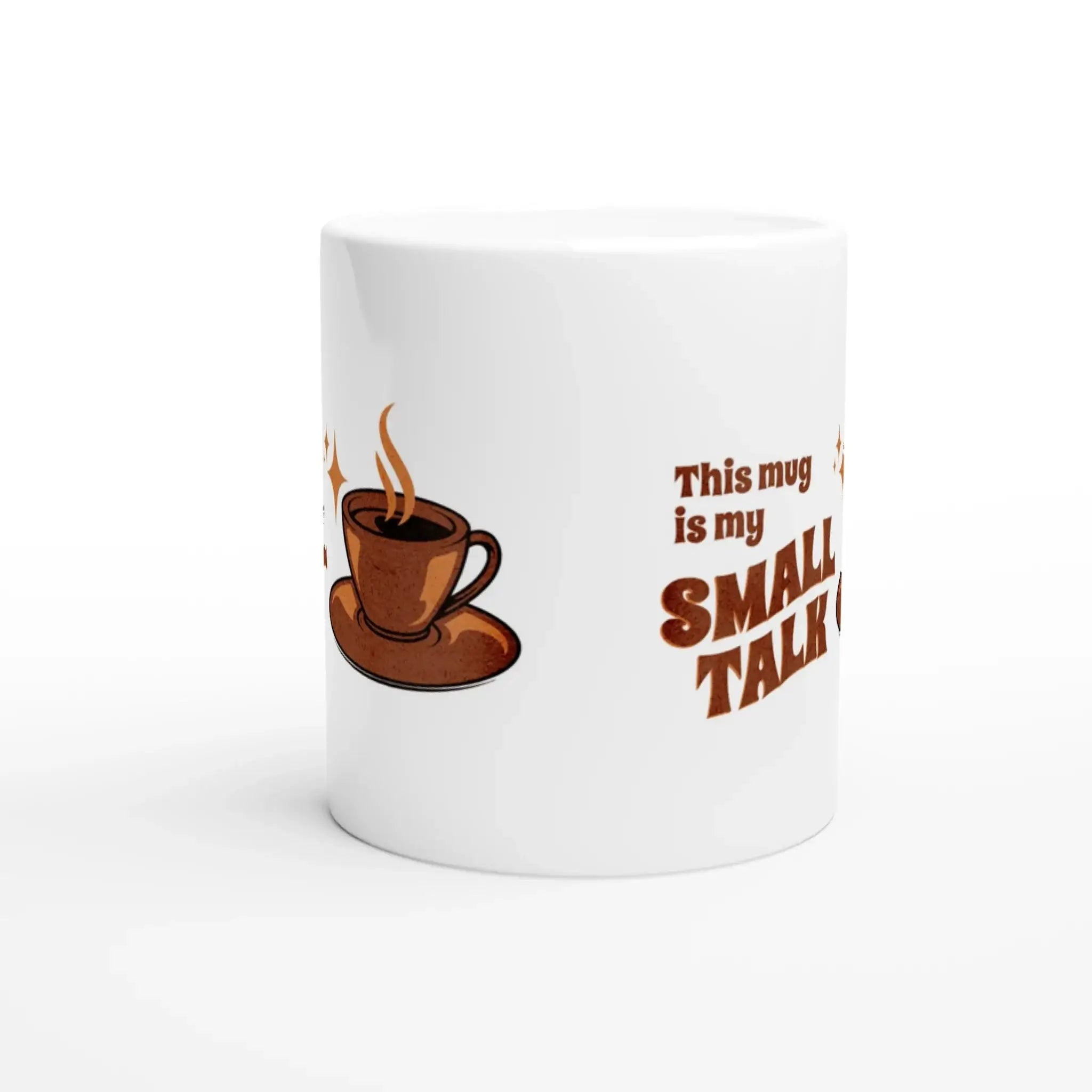 This Mug Is My Small Talk Mug - Mood In A Mug