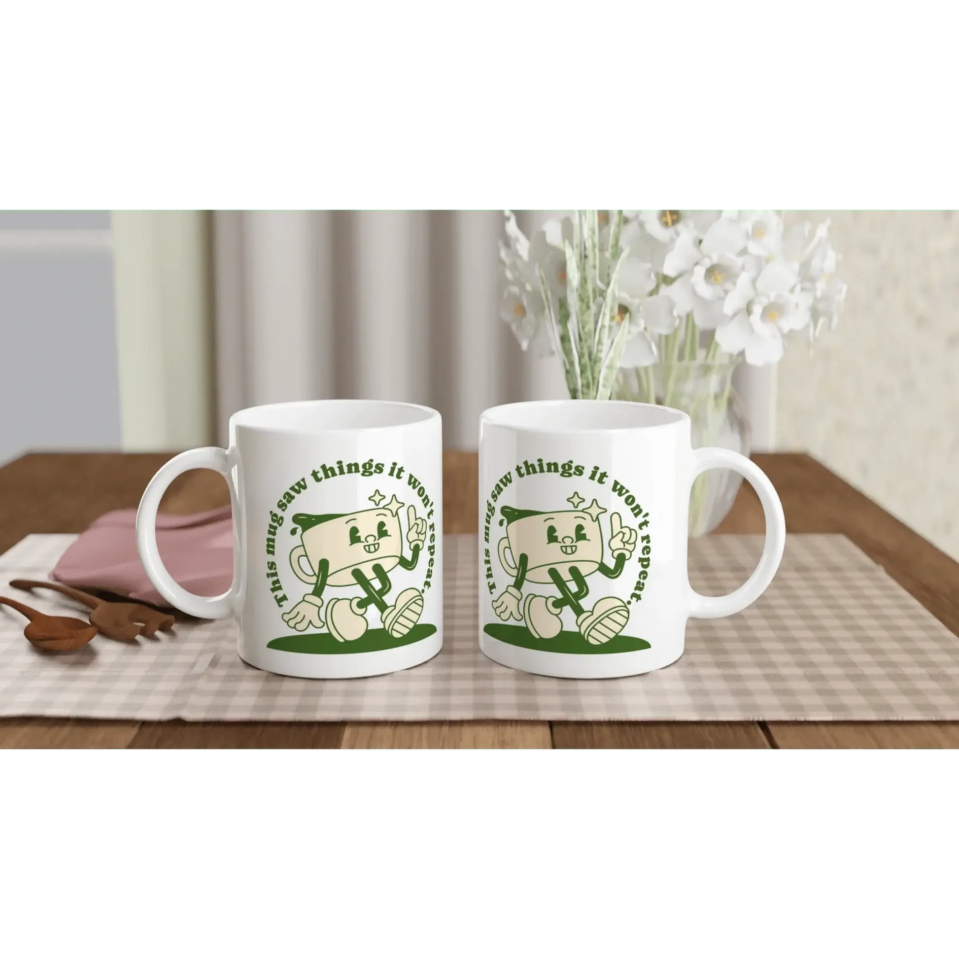This Mug Saw Things It Won't Repeat Mug - Mood In A Mug