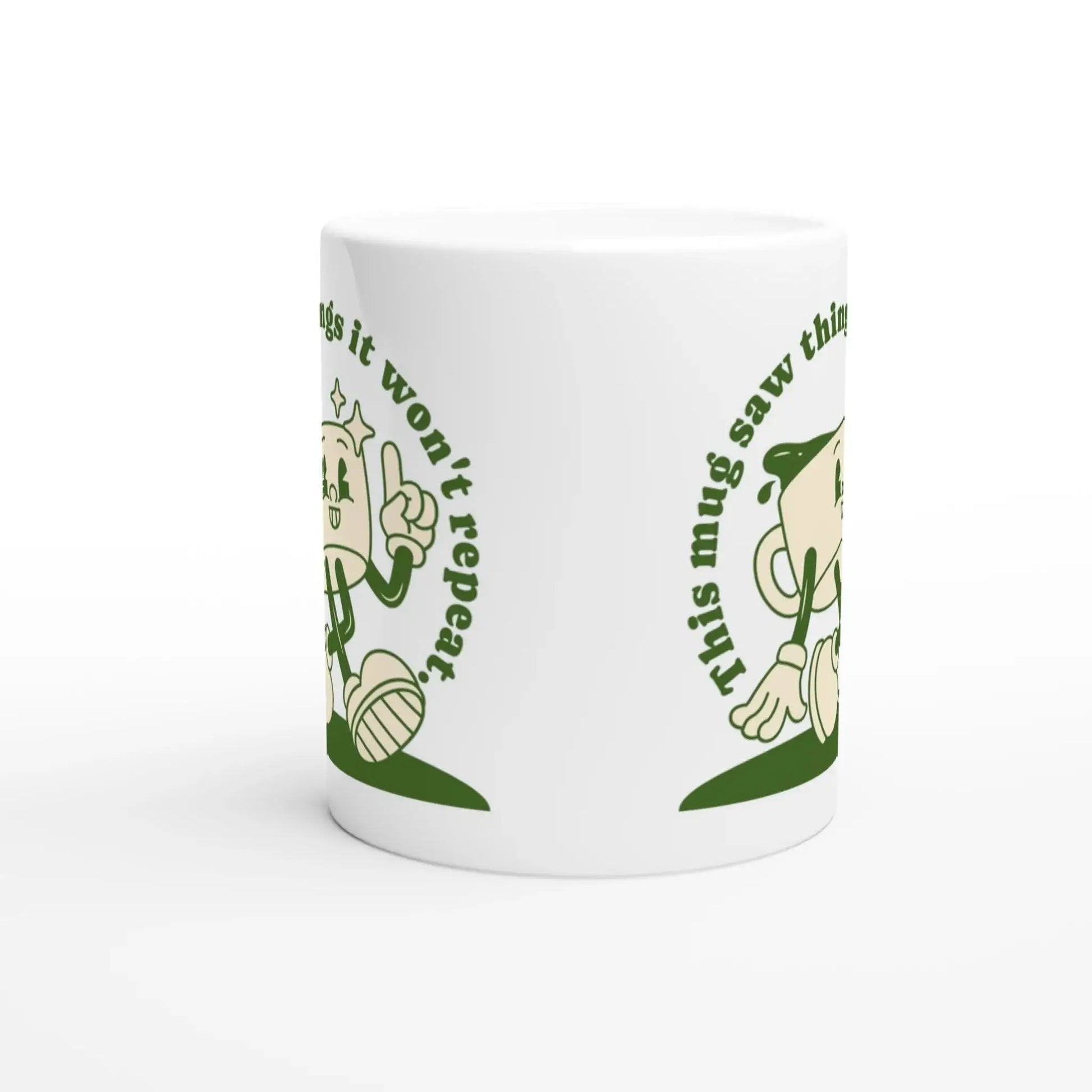 This Mug Saw Things It Won't Repeat Mug - Mood In A Mug