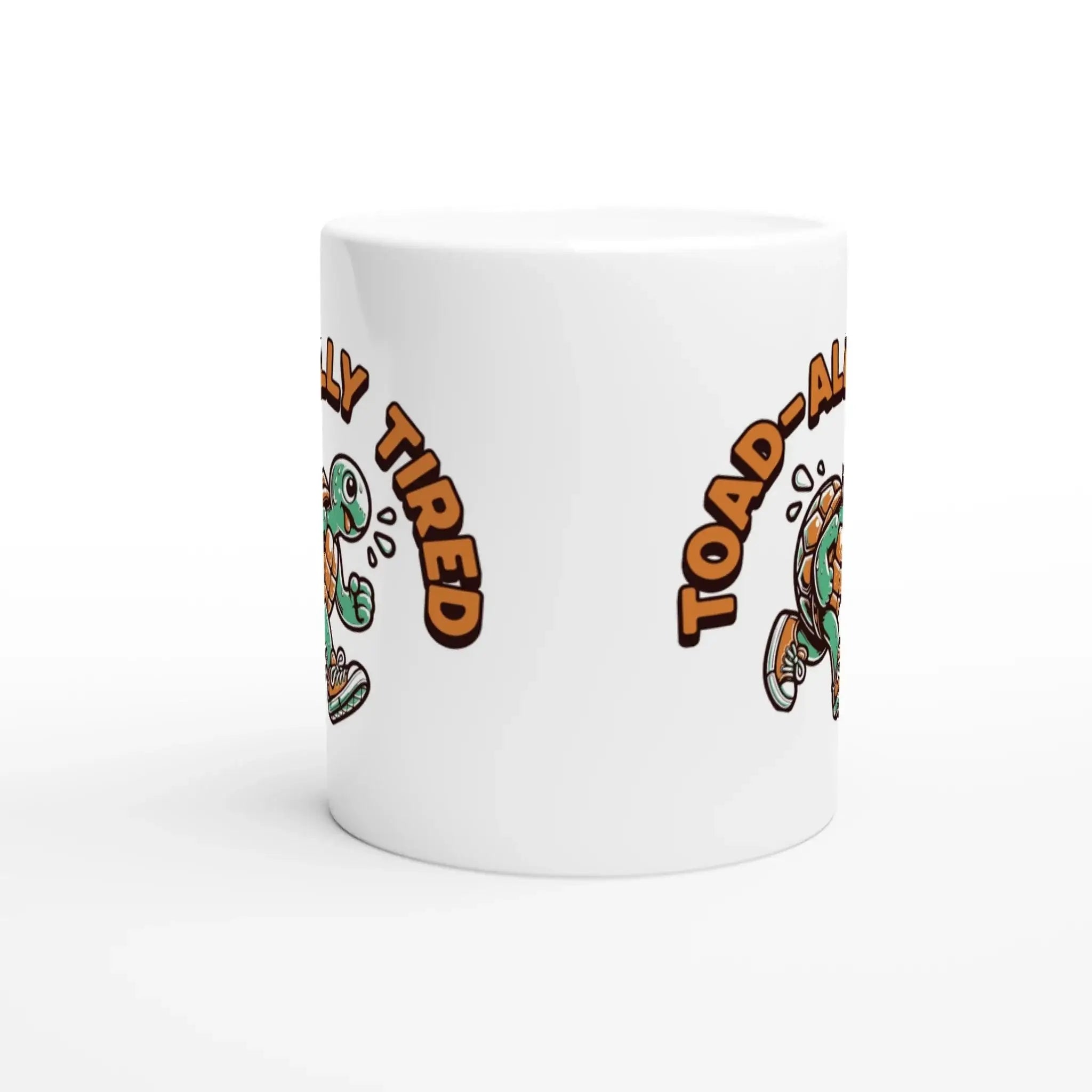 Toad - ally Tired Mug - Mood In A Mug