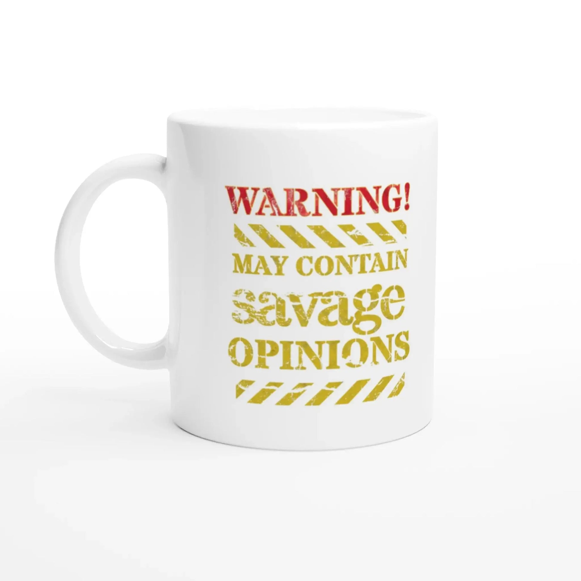 Warning! May Contain Savage Opinions Mug - Mood In A Mug