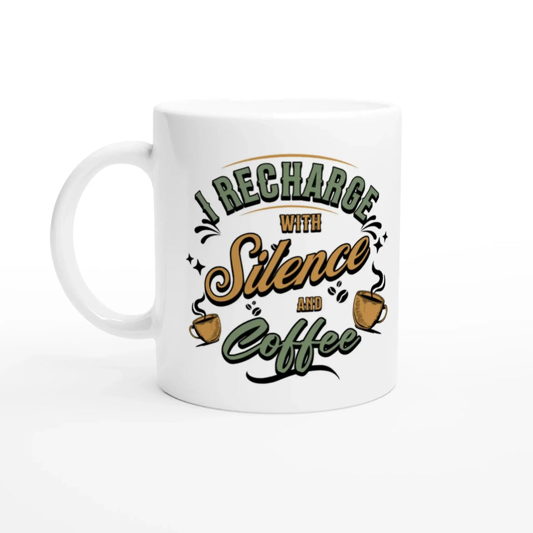 I Recharge with Silence and Coffee Mug - Mood In A Mug