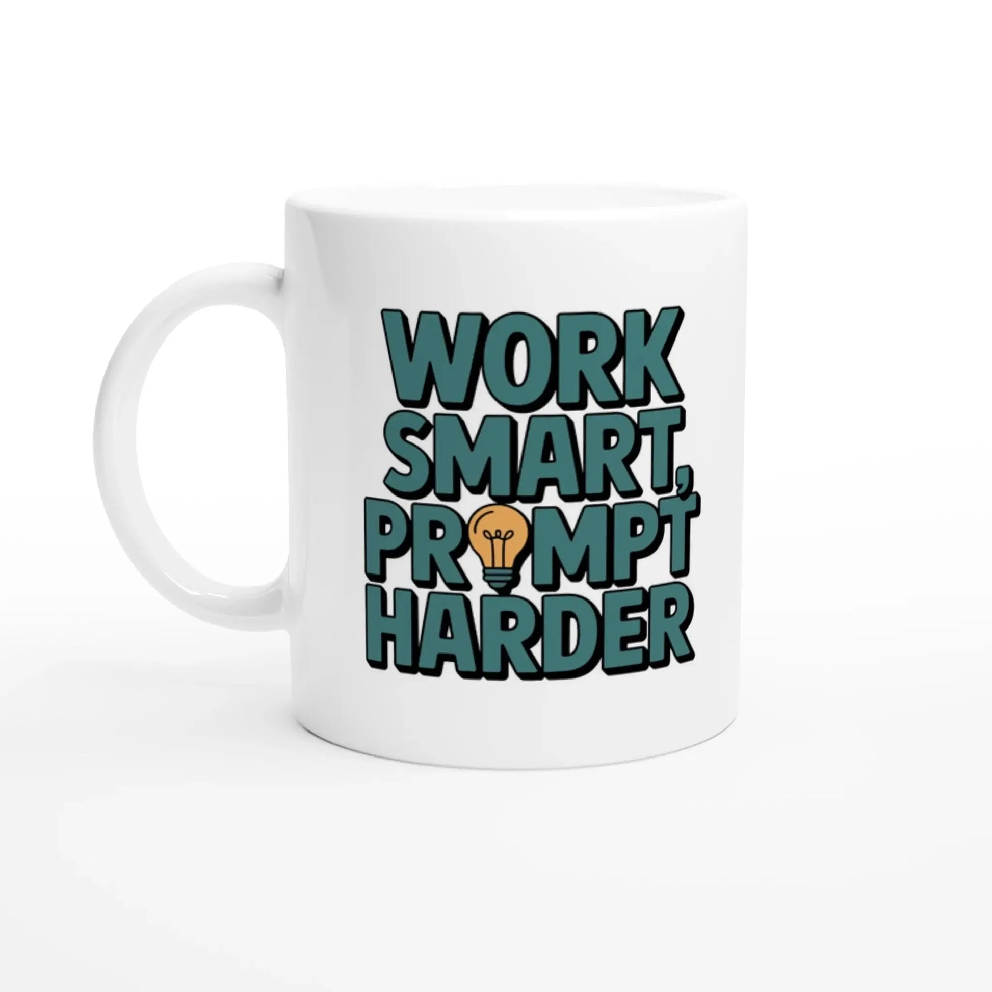 Work Smart Prompt Harder Mug - Mood In A Mug